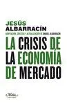 LA CRISIS DE LA ECONOMIA DE MERCADO