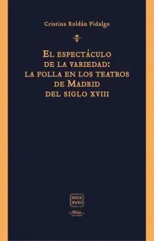 EL ESPECTÁCULO DE LA VARIEDAD: <BR>