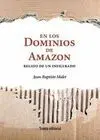 EN LOS DOMINIOS DE AMAZON: RELATO DE UN INFILTRADO