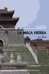 LA MALA HIERBA