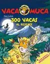 VACA MUCA. 300 VACAS AL RESCATE