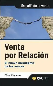 VENTA POR RELACION: EL NUEVO PARADIGMA DE LAS VENTAS