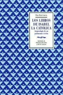 LIBROS DE ISABEL LA CATOLICA: <BR>