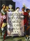 SEICENTO BOLOÑES Y SIGLO DE ORO ESPAÑOL