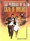 LAS PELICULAS DE LA CAZA DE BRUJAS