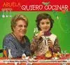 ABUELA, QUIERO COCINAR