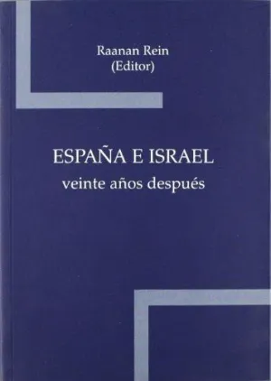 ESPAÑA E ISRAEL: VEINTE AÑOS DESPUÉS