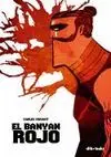 EL BANYAN ROJO