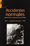 ACCIDENTES NORMALES: CONVIVIR CON LAS TECNOLOGÍAS DE ALTO RIESGO