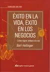 ÉXITO EN LA VIDA, ÉXITO EN LOS NEGOCIOS: CÓMO LOGRAR AMBOS A LA VEZ