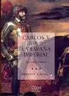 CARLOS V Y LA ESPAÑA IMPERIAL: ESTUDIOS Y ENSAYOS