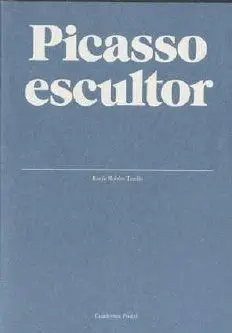 PICASSO ESCULTOR