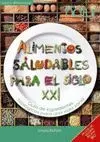 ALIMENTOS SALUDABLES PARA EL SIGLO XXI