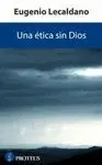 UNA ETICA SIN DIOS