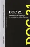 DOC 21: PANORAMA DEL RECIENTE CINE DOCUMENTAL EN ESPAÑA