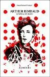 ARTHUR RIMBAUD: LA BELLEZA DEL DIABLO