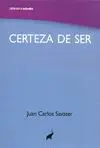 CERTEZA DE SER