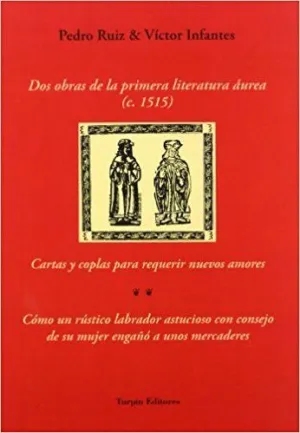 DOS OBRAS DE LA PRIMERA LITERATURA AUREA (C. 1515)