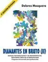 DIAMANTES EN BRUTO (II): <BR>