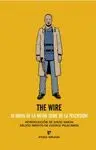 THE WIRE: 10 DOSIS DE LA MEJOR SERIE DE LA TELEVISIÓN