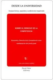 SOBRE EL DERECHO DE LA COMPETENCIA