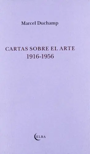 CARTAS SOBRE EL ARTE       1916-1956