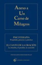 ANEXO A UN CURSO DE MILAGROS : <BR>