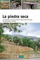 LA PIEDRA SECA : UN RECORRIDO POR EL MUNDO, ALLÍ DONDE LA SENCILLA PIEDRA HACE PAISAJE