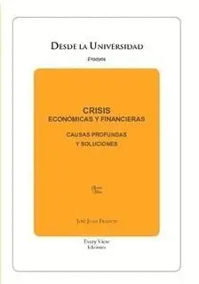 CRISIS ECONÓMICAS Y FINANCIERAS. CAUSAS Y SOLUCIONES