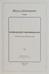 GLOBALIZACIÓN Y RESPONSABILIDAD. CLAVES ÉTICAS DE LA MUNDIALIZACIÓN