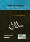 ALIMENTOS HALAL: MANUAL DE PROCESOS INDUSTRIALES APLICADO A LA PRODUCCION DE ALIMENTOS HALAL