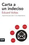 CARTA A UN INDECISO: ARGUMENTOS PARA DECIR SÍ A LA INDEPENDENCIA