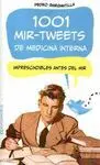 1001 MIR-TWEETS DE MEDICINA INTERNA: IMPRESCINDIBLES ANTES DEL MIR