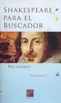 SHAKESPEARE PARA EL BUSCADOR. VOLUMEN 4