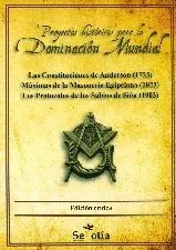 PROYECTOS HISTÓRICOS PARA LA DOMINACIÓN MUNDIAL : LAS CONSTITUCIONES DE ANDERSON (1723)  MÁXIMAS DE