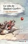 LA VIDA DE BUDORI GUSKO