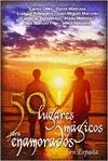 50 LUGARES MAGICOS PARA ENAMORADOS