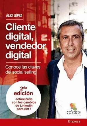 CLIENTE DIGITAL, VENDEDOR DIGITAL: CONOCE LAS CLAVES DEL SOCIAL SELLING