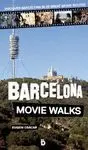 BARCELONA MOVIE WALKS <BR>