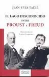 EL LAGO DESCONOCIDO ENTRE PROUST Y FREUD