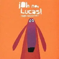 ¡OH NO, LUCAS!