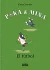 POKA & MINA: EL FUTBOL