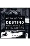 DESTINO: UNA NOVELA EN IMÁGENES