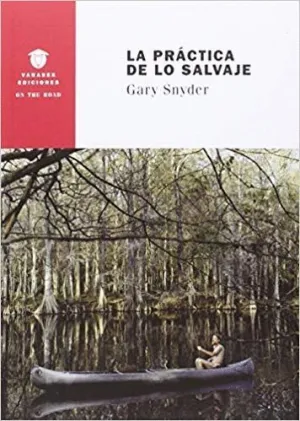 LA PRÁCTICA DE LO SALVAJE