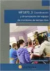 MF1870_3: COORDINACION Y DINAMIZACION DEL EQUIPO DE MONITORES DE TIEMPO LIBRE