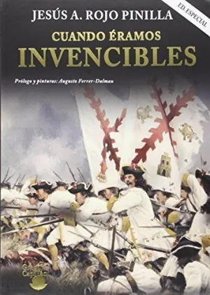 CUANDO ERAMOS INVENCIBLES -EDICION ESPECIAL