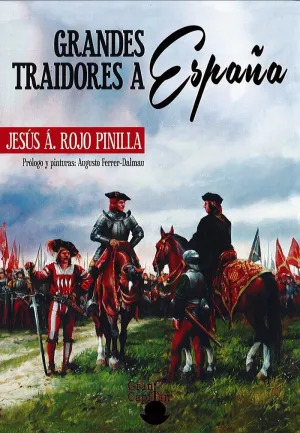 GRANDES TRAIDORES A ESPAÑA