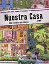 NUESTRA CASA: UNA HISTORIA EN DIBUJOS