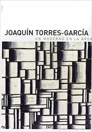 JOAQUÍN TORRES GARCÍA: UN MODERNO EN LA ARCADIA