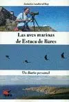 LAS AVES MARINAS DE ESTACA DE BARES: UN DIARIO PERSONAL